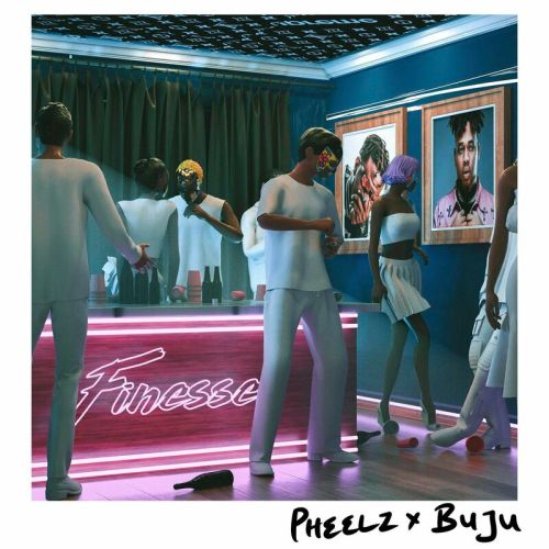 Pheelz-Finesse-ft.-BNXN-Buju