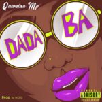 Quamina-MP-–-Dada-Ba-Prod-. By-M.O.G