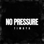 Timaya-No-Pressure