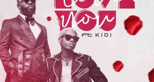 Bisa Kdei - Love You Ft KiDi (Prod By ItzCJMadeIt)