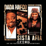 Dada-Hafco-Ft-Sista-Afia-Are-You-Your-Boyfriends-Girlfriend-Remix