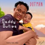 Dotman-Daddy-Duties