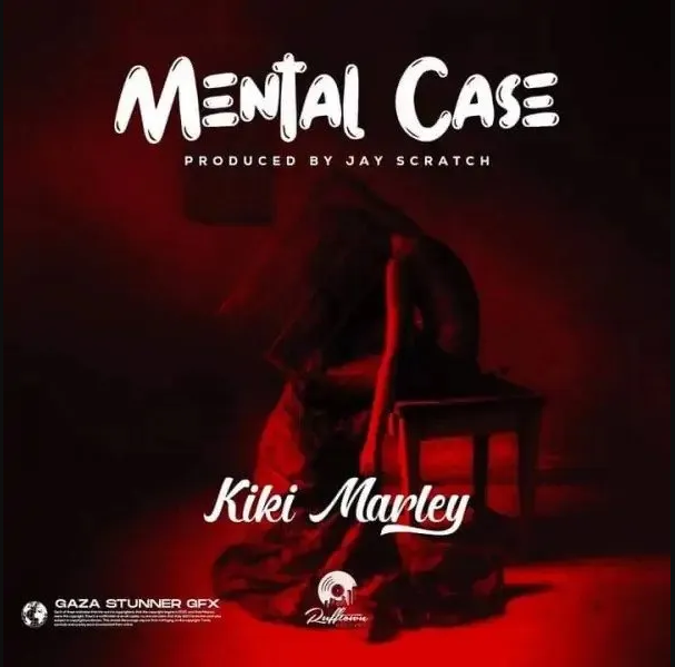 Kiki Marley – Mental Case (Prod. By Jay Scratch)