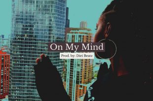 Queen Drie - On My Mind (Prod by Diei Beatz)
