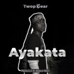 Twop-Gear-Ayakata-Prod.-By-Brakaydidit