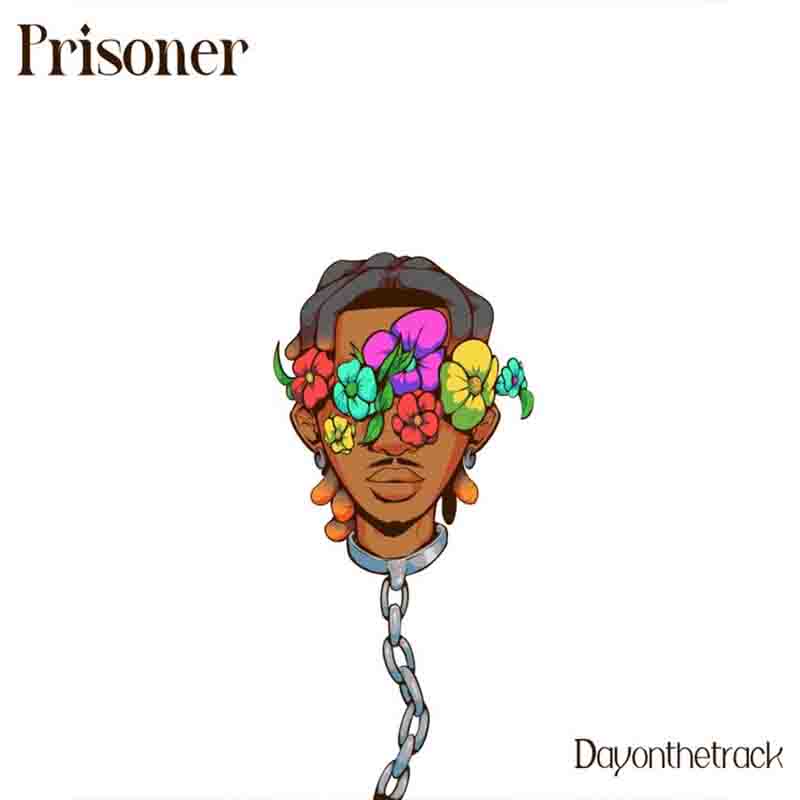 Dayonthetrack - Prisoner (Prod By A-swxg)
