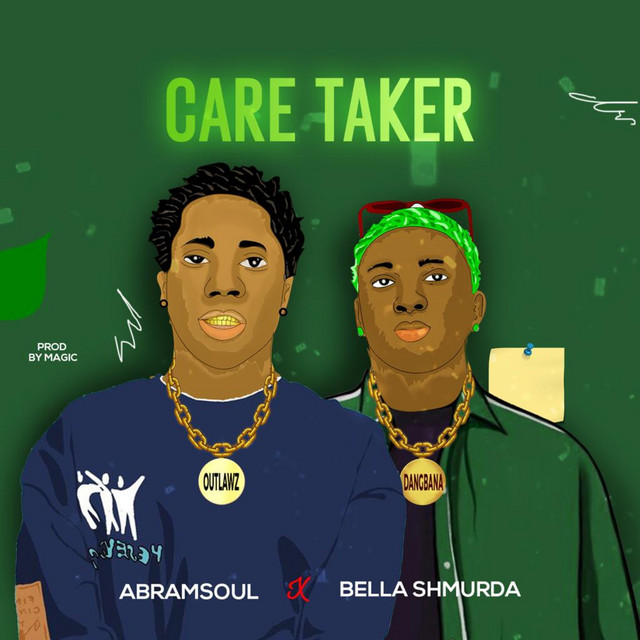 Abramsoul-Ft-Bella-Shmurda-Caretaker