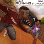 Chike-Running-To-You-ft.-Simi