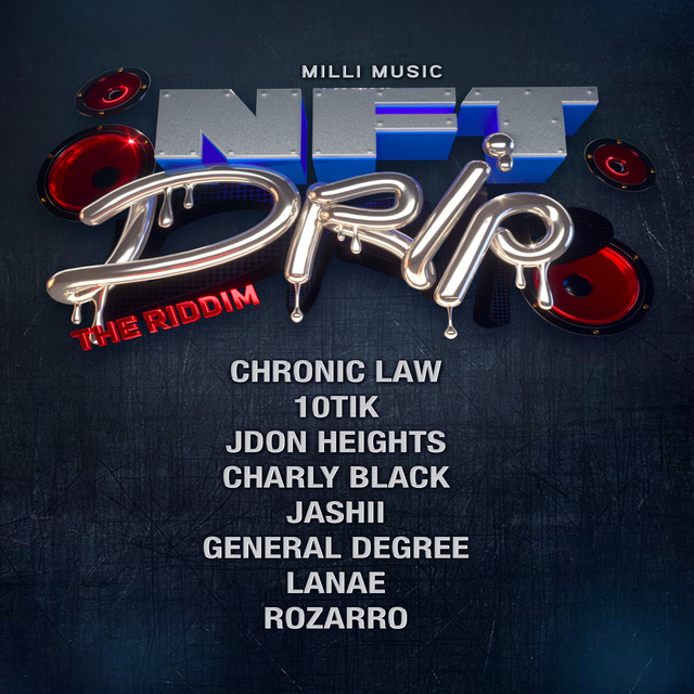 Chronic-Law-Drip-NFT-Drip-Riddim