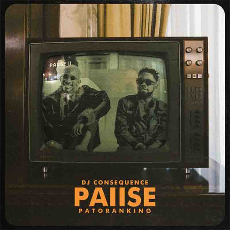 DJ Consequence - Pause ft Patoranking (Prod by DJ Coublon)