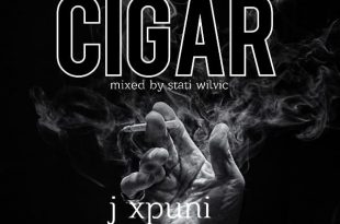 J Xpuni - Ciggar (Mixed by Stati Willvic)