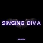 Magnom-Singing-Diva