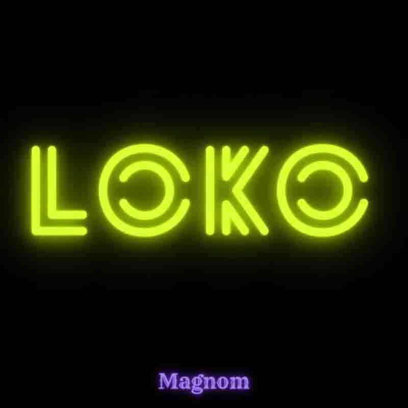 Magnom - Loko (Prod by Magnom)
