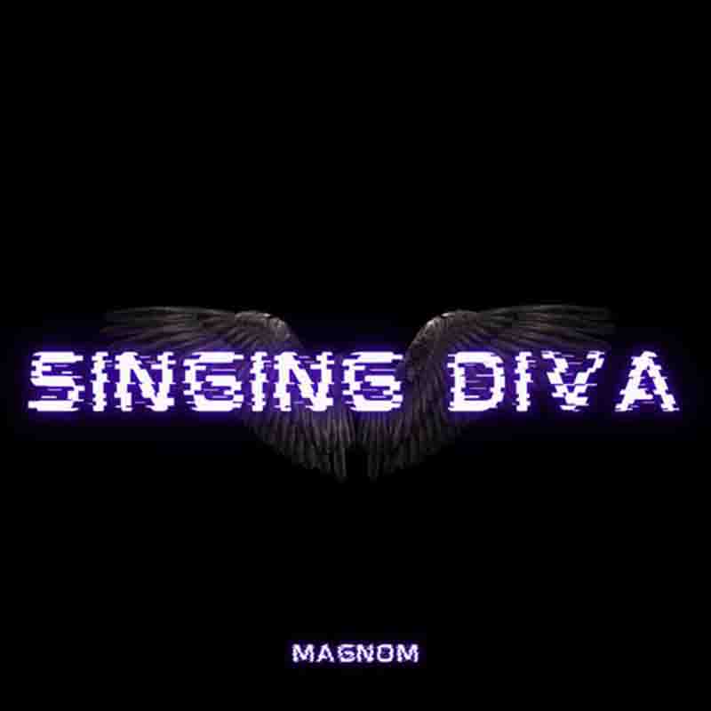 Magnom - Singing Diva (Prod by Magnom)