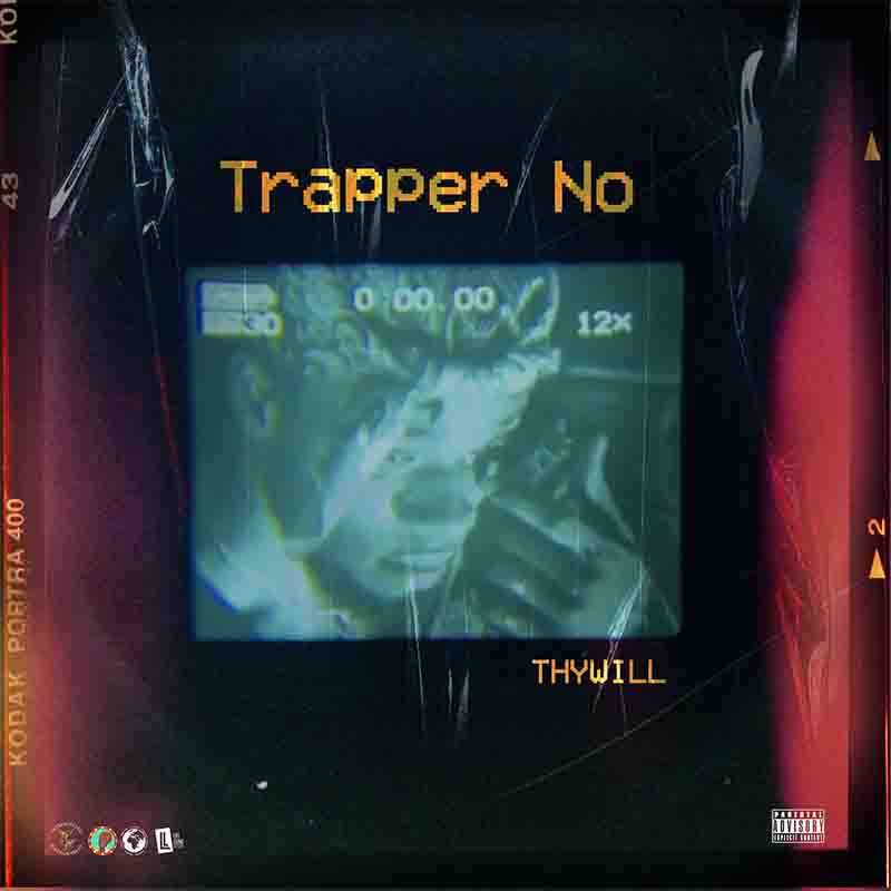 Thywill - Trapper No (Prod by Narline Beats)