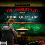 Chronic-Law-Live-Large-The-Assignment-Riddim