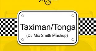 DJ Mic Smith - Tonga Taximan Mashup (DJ Mic Smith Mashup)