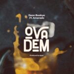 Deon-Boakye-Ova-Dem-ft.-Amerado