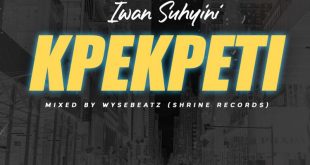 Iwan – Kpekpeti (Prod. By Phantasy Music)