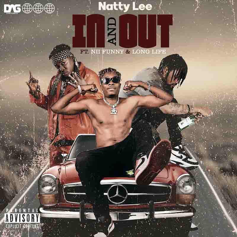 Natty Lee - In and Out ft Nii Funny x Long Life