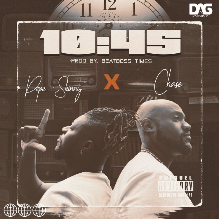 Pope Skinny – 10:45 Ft. Chase Forever (Prod. By Beatboss Time)