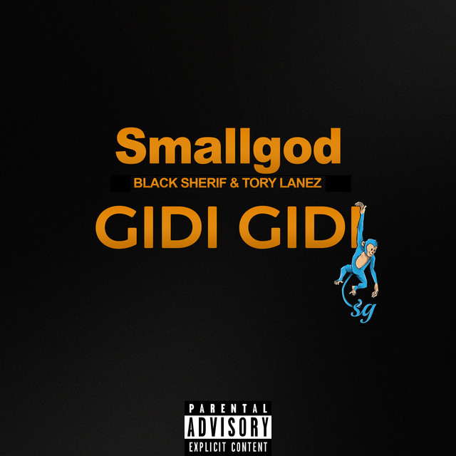 Smallgod-Gidi-Gidi-ft.-Black-Sherif-x-Tory-Lanez