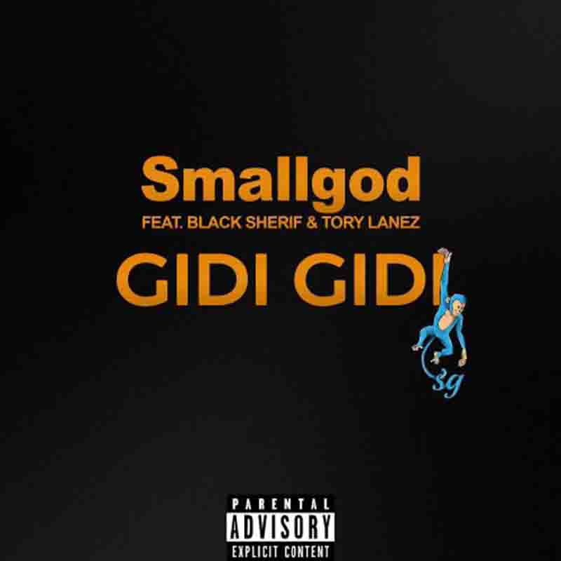 Smallgod – Gidi Gidi ft. Black Sherif & Tory Lanez