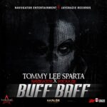 Tommy-Lee-Sparta-Buff-Baff-ft.-Naviigator-x-JayCrazie