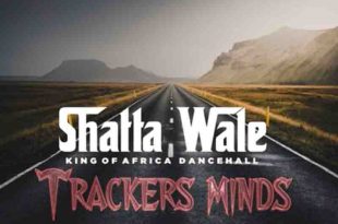 Shatta Wale - Trackers Mind
