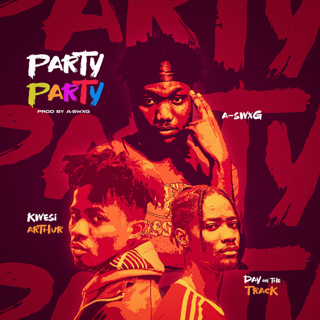 A-Swxg-Party-ft.-Kwesi-Arthur-x-Dayonthetrack