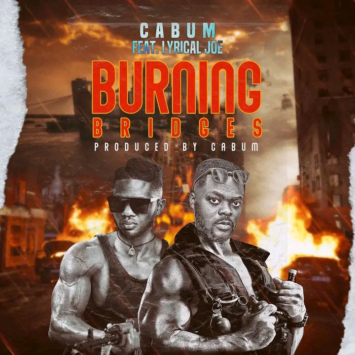 Cabum-Burning-Bridges-ft.-Lyrical-Joe