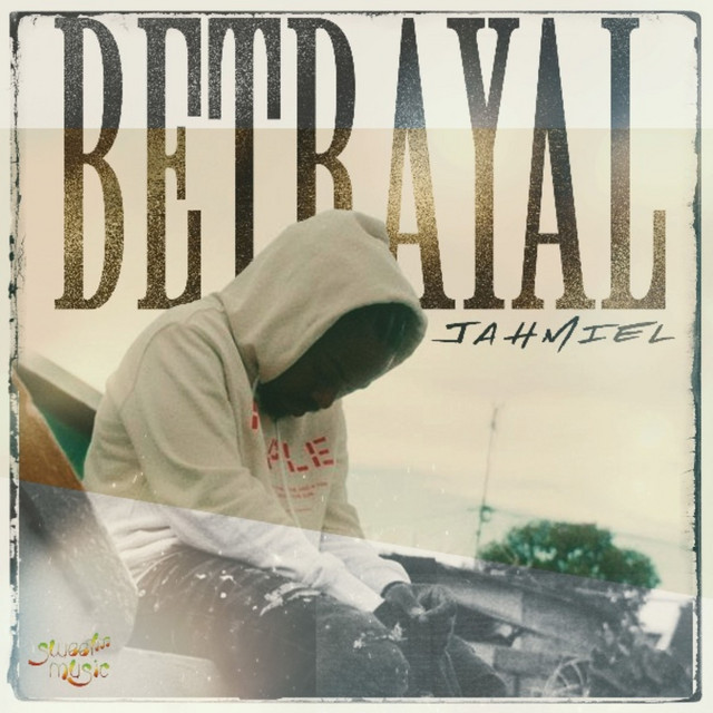 Jahmiel-Betrayal