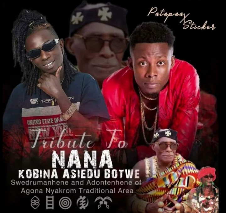 Patapaa-x-Sticker-Songs-Tribute-To-Nana-Kobina-Asiedu-Botwe