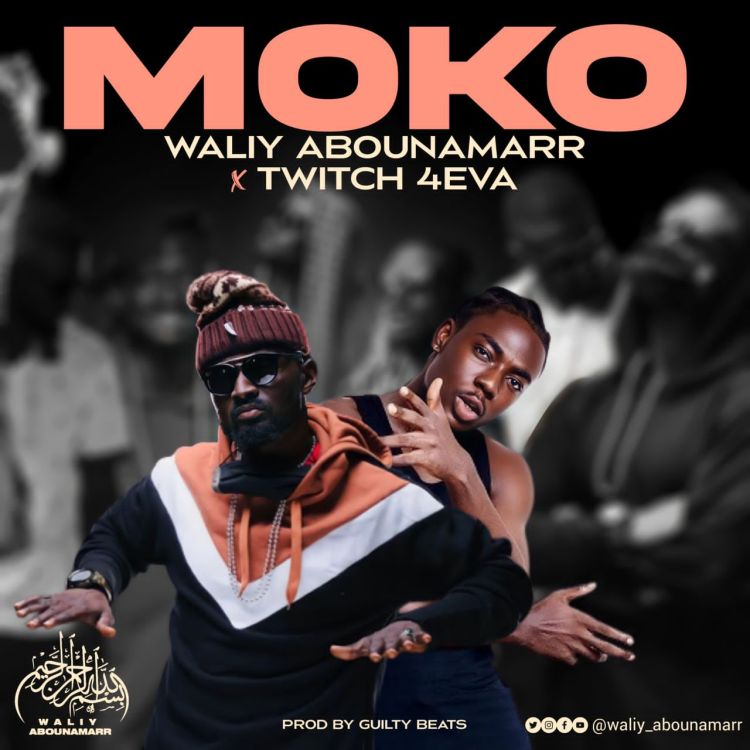 Waliy-Abounamarr-Moko-ft.-Twitch-4Eva