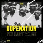 DopeNation-You-Can’t-See-Me