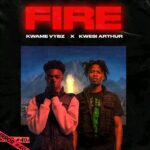 Kwame-Vybz-Fire-Remix-ft.-Kwesi-Arthur