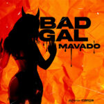 Mavado-Bad-Gal-ft.-ZJ-Chrome