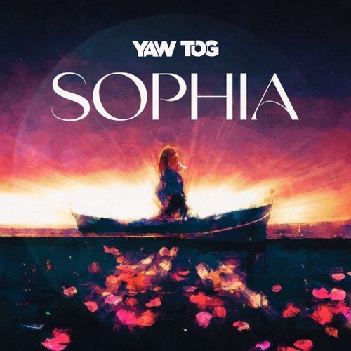 Yaw Tog - Sophia