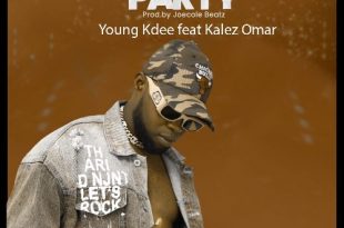 Young Kdee - Link Up Party ft Kalez Omar (Prod By Joecole Beatz)