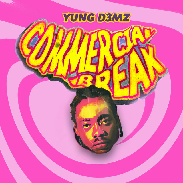 Yung-D3mz-Commercial-Break-EP