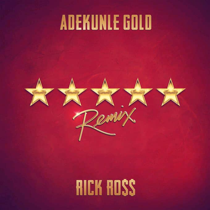 Adekunle Gold – 5 Star (Remix) Ft. Rick Ross