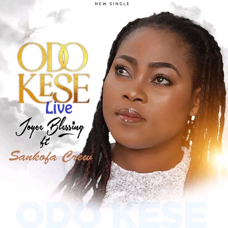 Joyce Blessing – Odo Kese (Live) Ft. Sankofa Crew