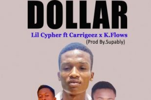 Lil Cypher - One Dollar Ft. Carrigeez x K. Flows (Prod by Supably)