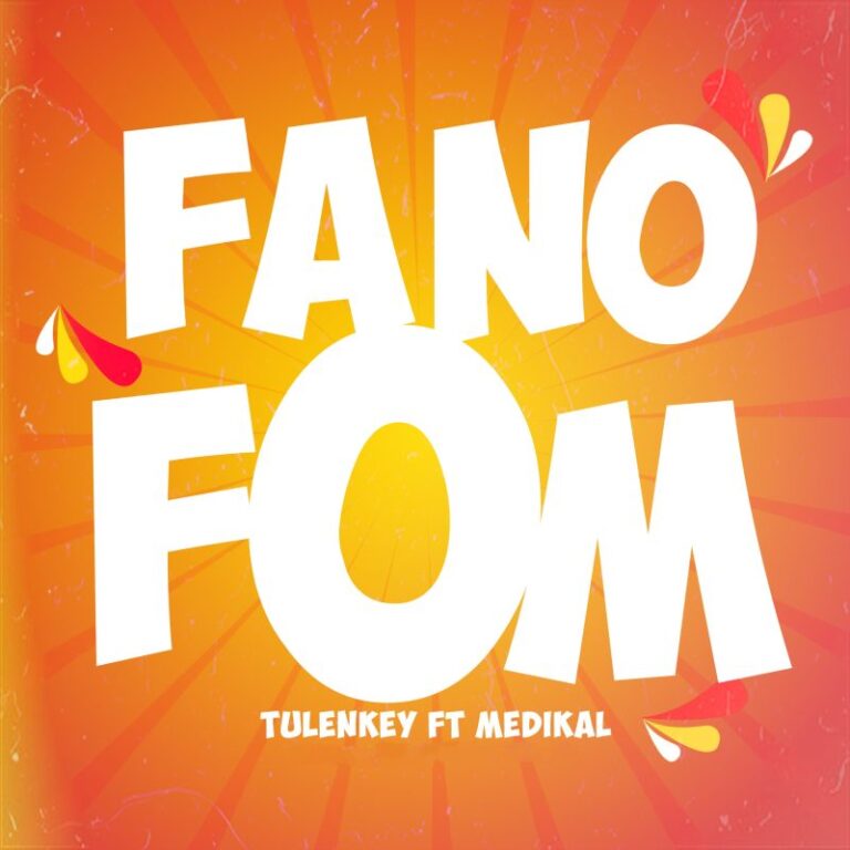 Tulenkey-Fa-No-Fom-ft.-Medikal