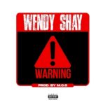 Wendy-Shay-Warning