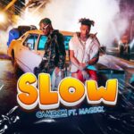 Camidoh-Slow-ft.-Magixx