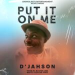 D’JahSon-Put-It-On-Me