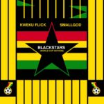 Kweku-Flick-BlackStars-World-Cup-Anthem-ft.-Smallgod