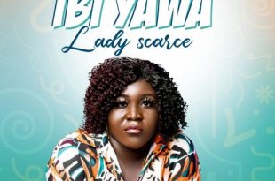 Lady Scarce - Ibi Yawa (Prod by Masta Morgan)