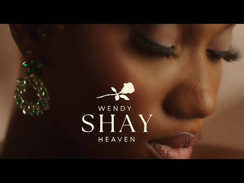 Wendy-Shay-Heaven-Official-Video